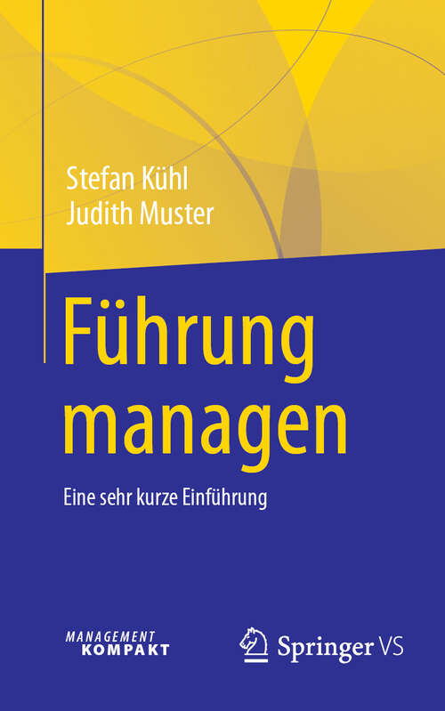 Book cover of Führung managen: Eine sehr kurze Einführung