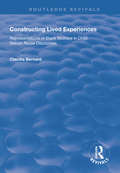 Constructing Lived Experiences: Representations of Black Mothers in Child Sexual Abuse Discourses (Routledge Revivals Ser.)