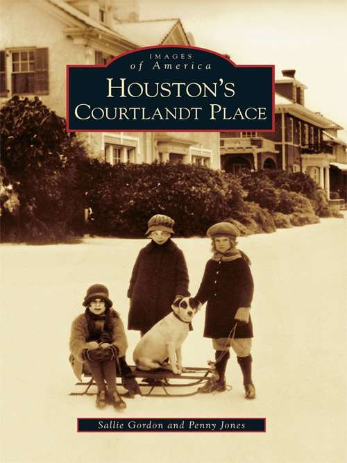 Houston's Courtlandt Place