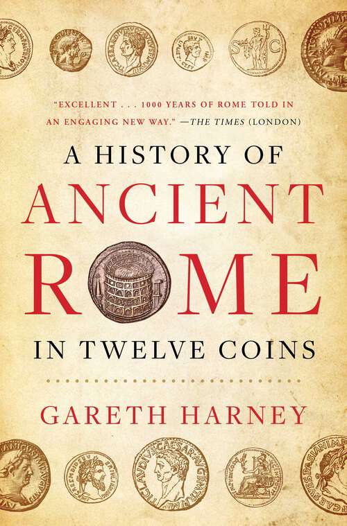 Book cover of A History of Ancient Rome in Twelve Coins