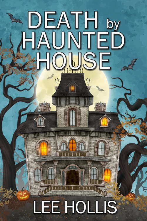 Death by Haunted House (Hayley Powell Mystery)