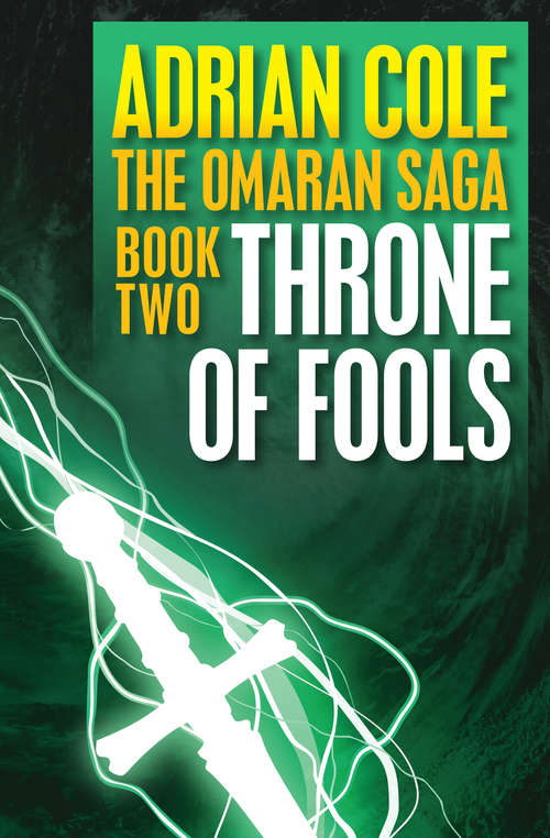 Throne of Fools: The Omaran Saga (Omaran Saga #2)