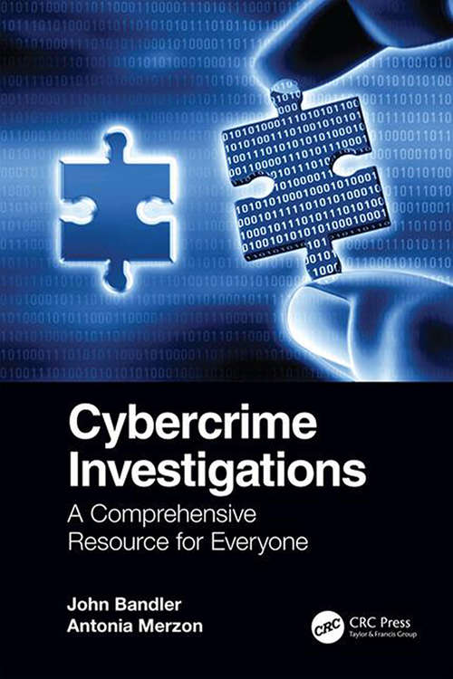 Book cover of Cybercrime Investigations: A Comprehensive Resource for Everyone