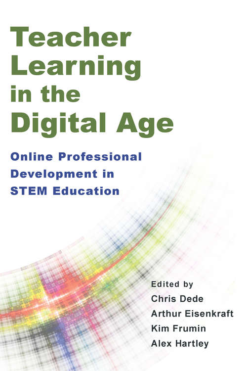 Book cover of Teacher Learning in the Digital Age: Online Professional Development in STEM Education