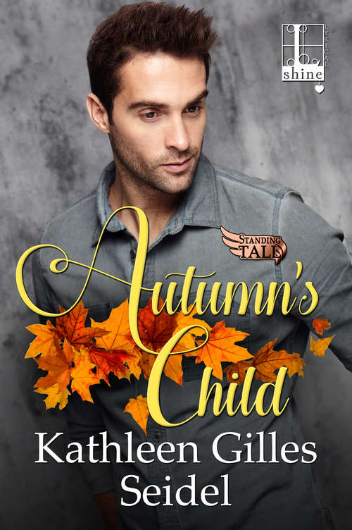 Book cover of Autumn's Child (Standing Tall #3)