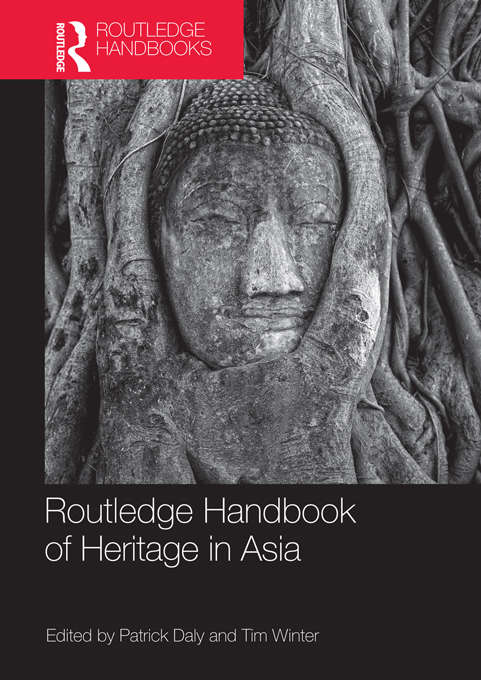 Cover image of Routledge Handbook of Heritage in Asia