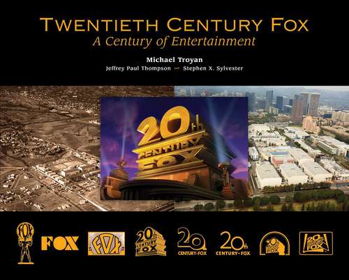 Book cover of Twentieth Century Fox: A Century of Entertainment