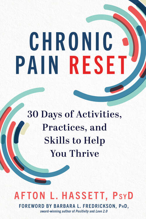 Book cover of Chronic Pain Reset: 30 Days Of Activities, Practices, And Skills To Help You Thrive