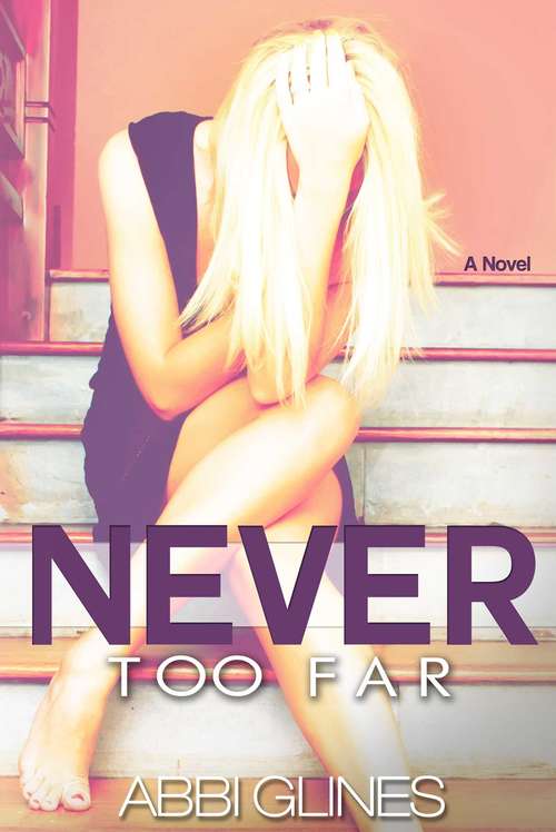 Book cover of Never Too Far: A Rosemary Beach Novel (The\rosemary Beach Ser. #2)