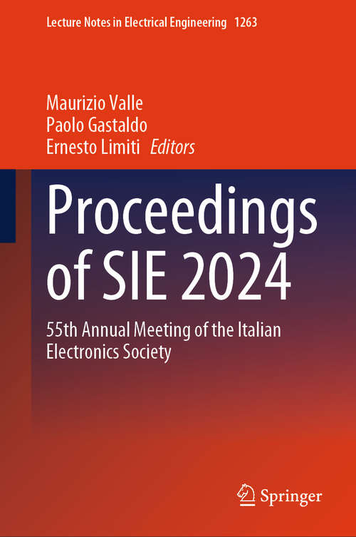 Book cover of Proceedings of SIE 2024: 55th Annual Meeting of the Italian Electronics Society (Lecture Notes in Electrical Engineering #1263)