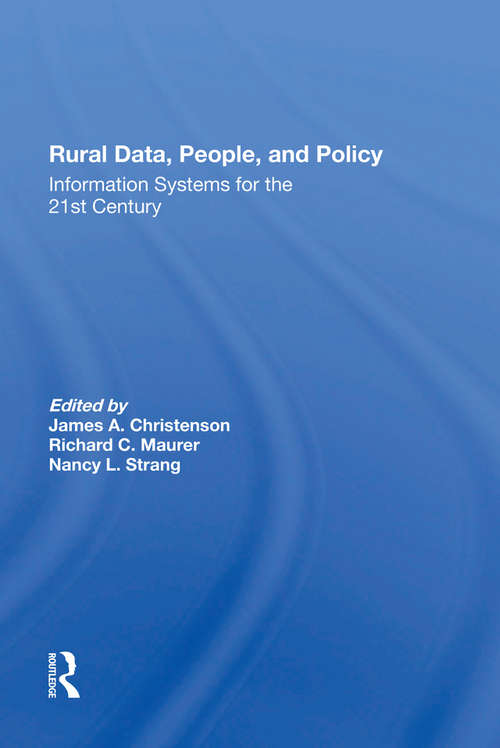 Rural Data, People, And Policy: Information Systems For The 21st Century