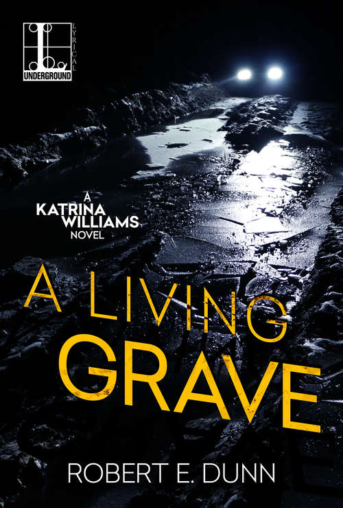 Book cover of A Living Grave (The Katrina Williams Novels #1)