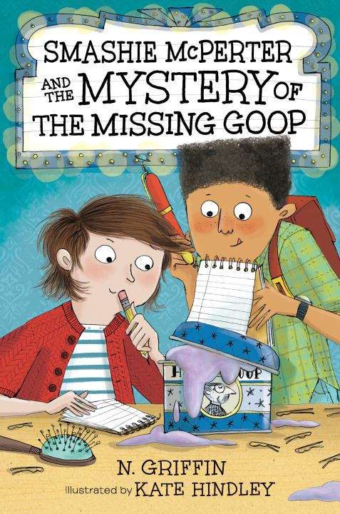 Book cover of Smashie McPerter and the Mystery of the Missing Goop