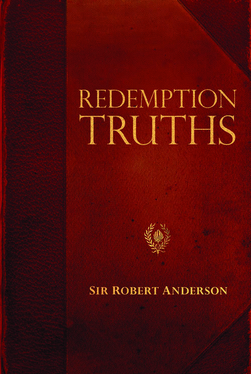 Book cover of Redemption Truths (Sir Robert Anderson)