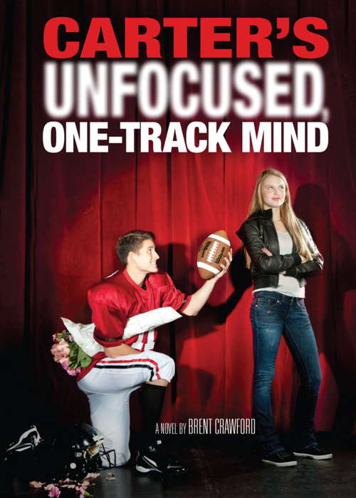 Book cover of Carter's Unfocused  One-Track Mind (A Carter Novel)
