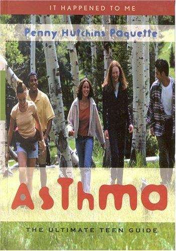 Book cover of Asthma: The Ultimate Teen Guide