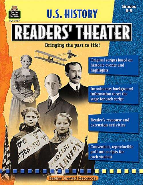 US History Readers' Theater, Grades 5-8: Bring the Past to Life! (Readers' Theater)