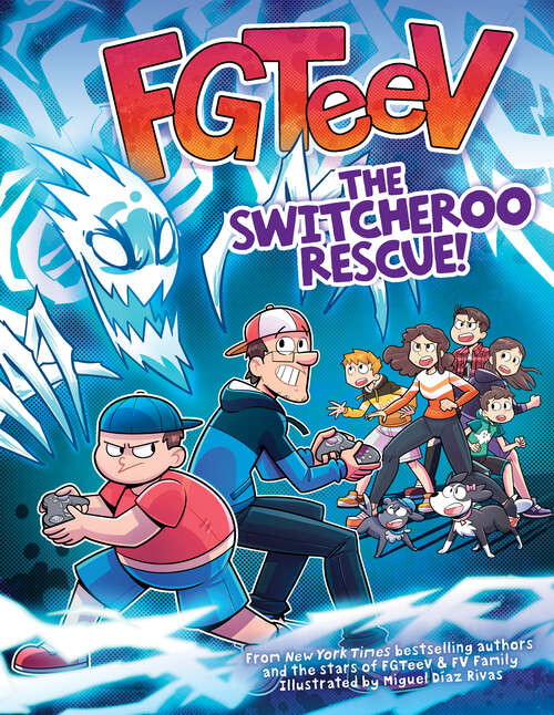 Book cover of FGTeeV: The Switcheroo Rescue! (FGeeTV)