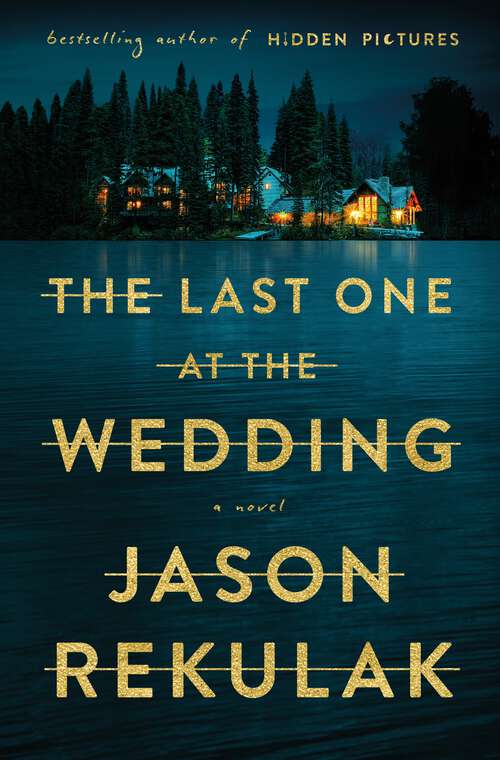 Book cover of The Last One at the Wedding: A Novel