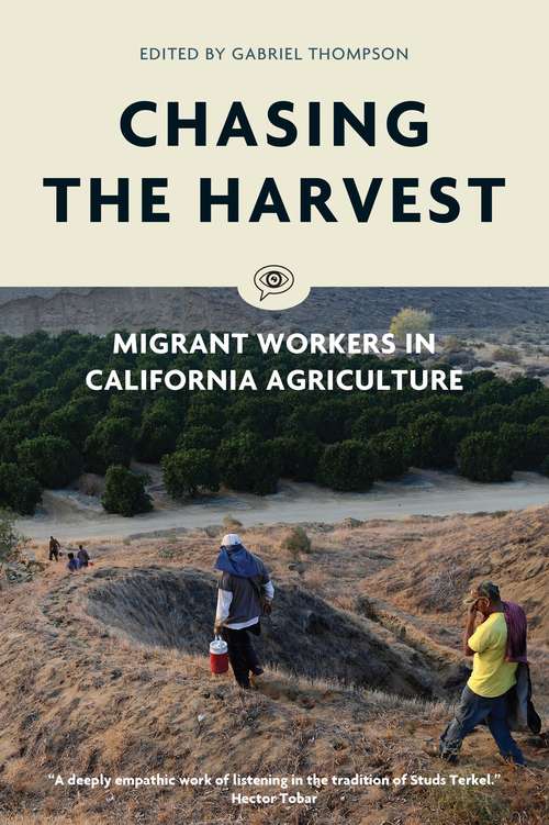 Book cover of Chasing the Harvest: Migrant Workers in California Agriculture