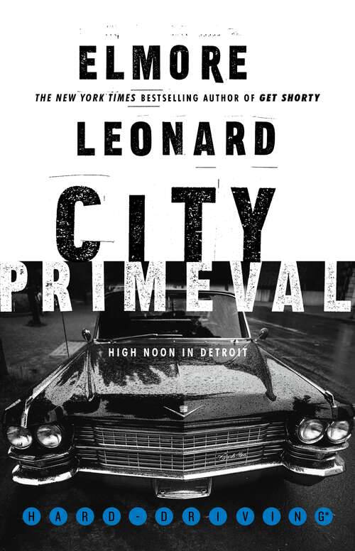 Book cover of City Primeval: High Noon in Detroit