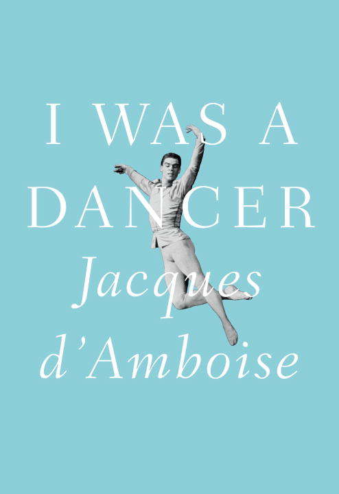 Book cover of I Was a Dancer