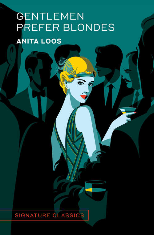 Book cover of Gentlemen Prefer Blondes (Signature Editions)