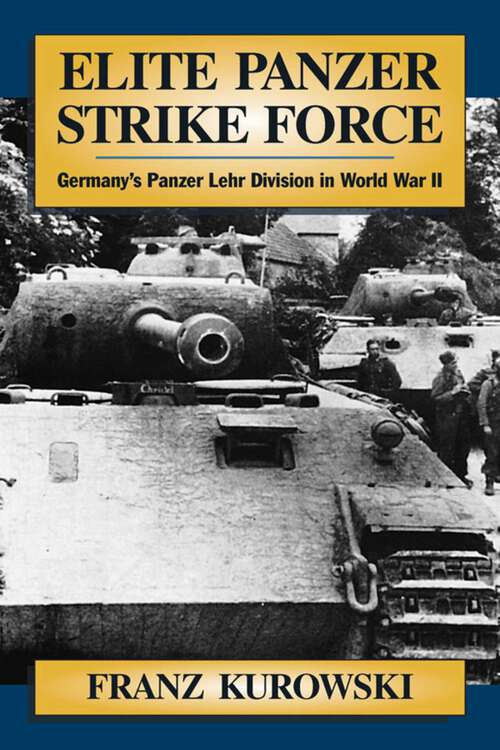 Book cover of Elite Panzer Strike Force