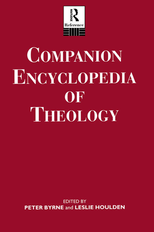 Book cover of Companion Encyclopedia of Theology (2) (Routledge Companion Encyclopedias)