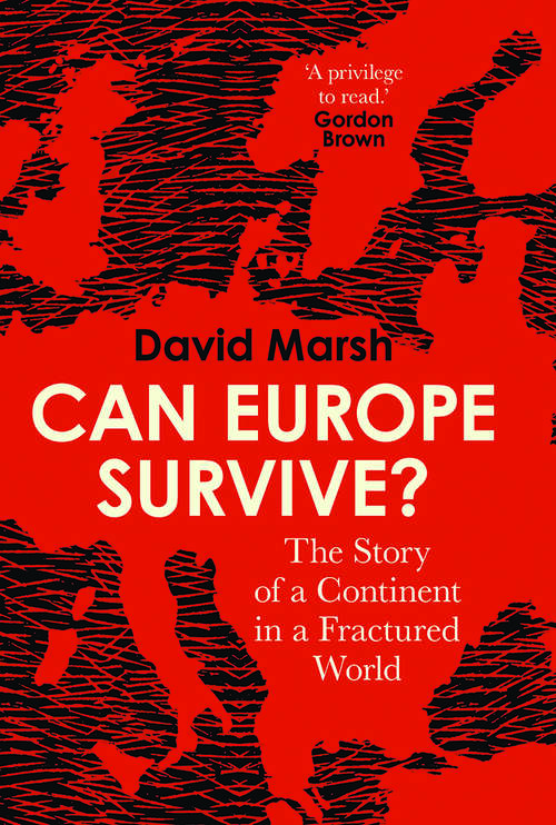Book cover of Can Europe Survive?: The Story of a Continent in a Fractured World