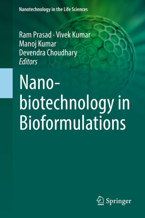 Nanobiotechnology in Bioformulations (Nanotechnology in the Life Sciences)
