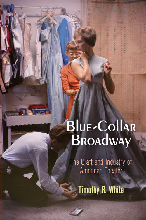 Blue-Collar Broadway