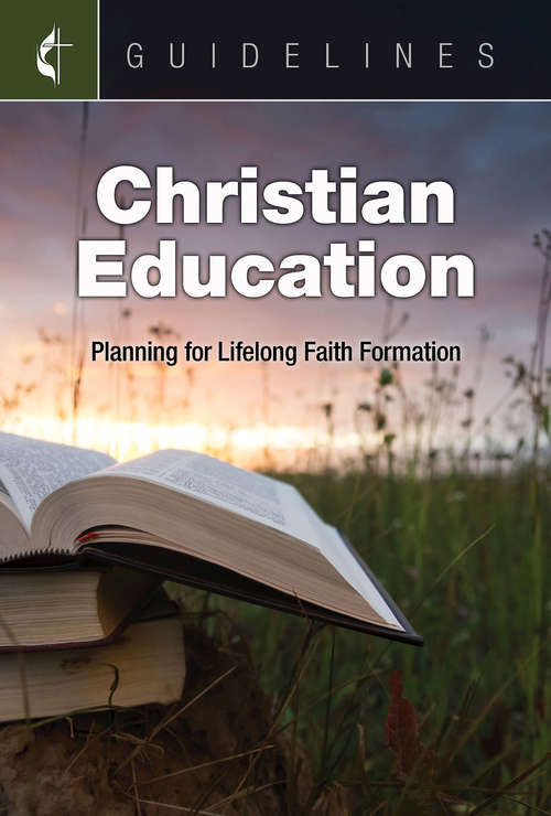 Book cover of Guidelines for Leading Your Congregation 2017-2020 Christian Education: Plan for Lifelong Faith Formation