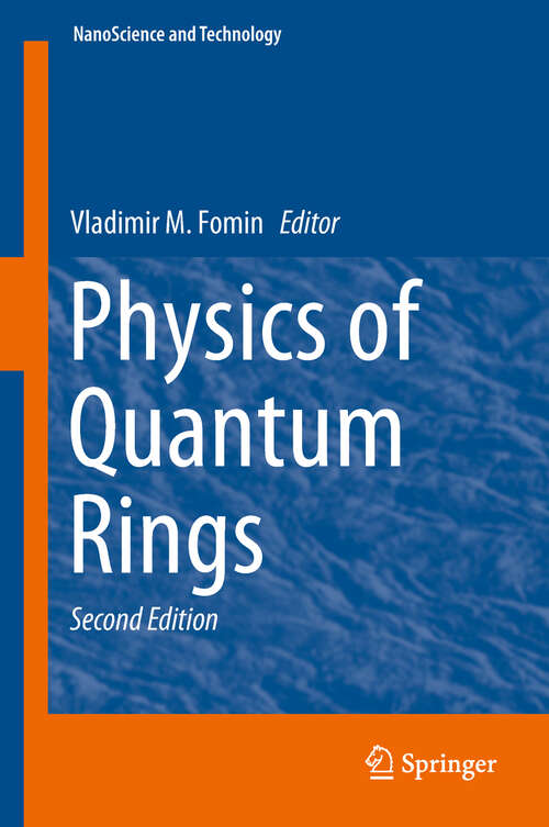 Book cover of Physics of Quantum Rings (NanoScience and Technology)