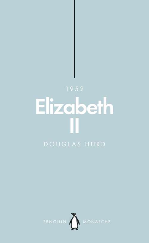 Book cover of Elizabeth II: The Steadfast (Penguin Monarchs)