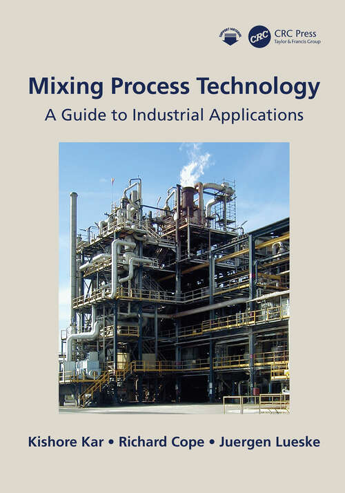 Book cover of Mixing Process Technology: A Guide to Industrial Applications (1)