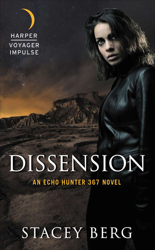 Book cover of Dissension: An Echo Hunter 367 Novel (Echo Hunter 367 Novels)
