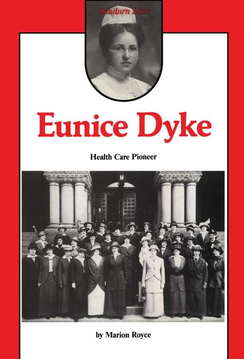 Eunice Dyke: Health Care Pioneer