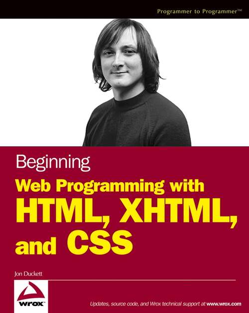 Book cover of Beginning Web Programming with HTML, XHTML, and CSS