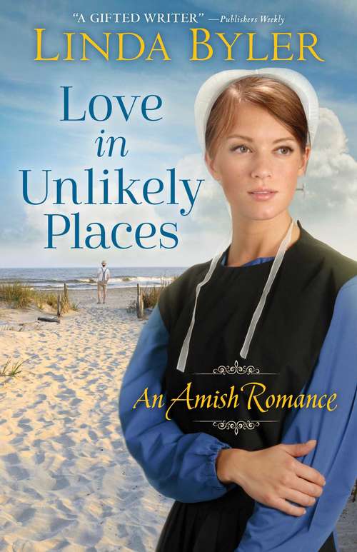 Book cover of Love in Unlikely Places: An Amish Romance