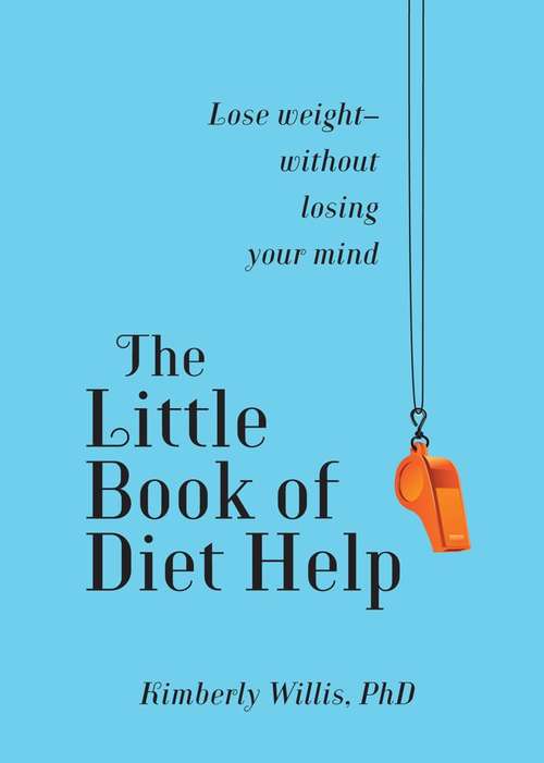 Book cover of The Little Book of Diet Help: Expert Tips and Tapping Techniques to Stay Slim--for Life