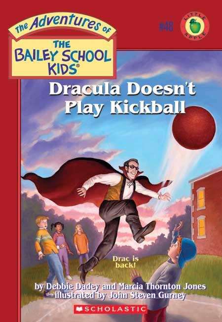 Book cover of Dracula Doesn't Play Kickball (The Adventures of the Bailey School Kids #48)