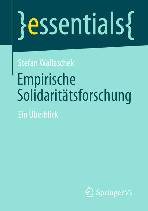 Book cover of Empirische Solidaritätsforschung: Ein Überblick (1. Aufl. 2020) (essentials)