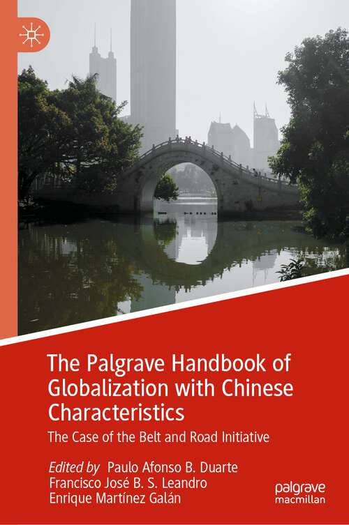 The Palgrave Handbook of Globalization with Chinese Characteristics