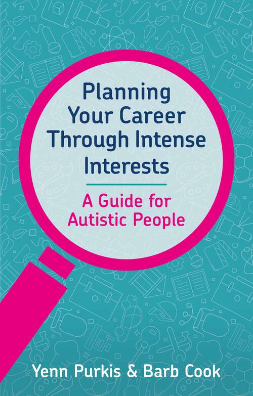 Book cover of Planning Your Career Through Intense Interests