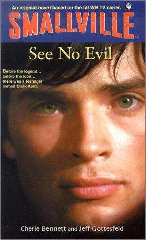 See No Evil (Smallville Young Adult #2)