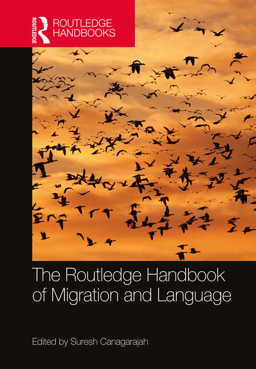 Book cover of The Routledge Handbook of Migration and Language