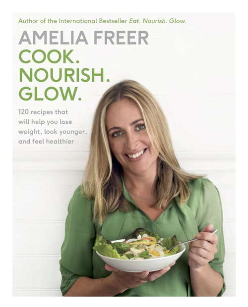Book cover of Cook. Nourish. Glow
