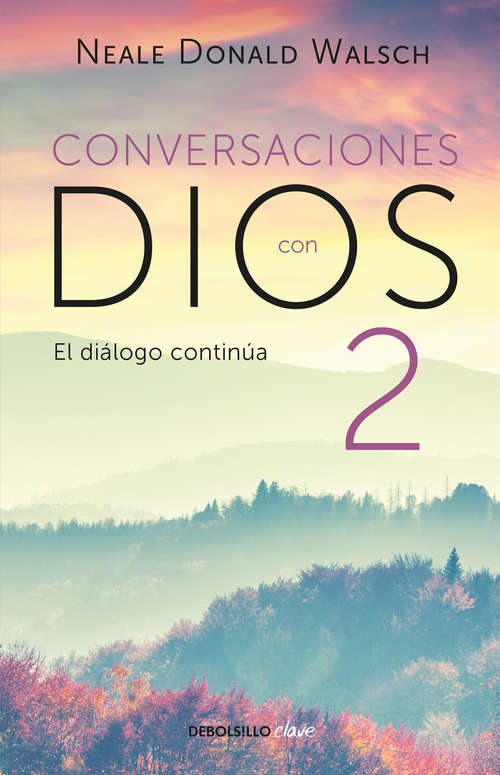 Book cover of Conversaciones con Dios II (Conversaciones con Dios #2)