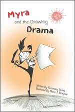 Book cover of Myra and The Drawing Drama